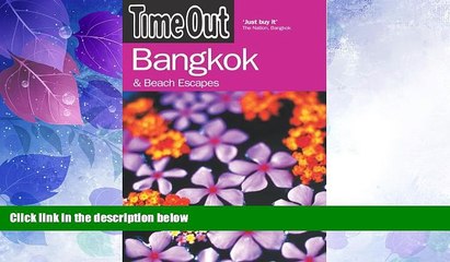 Download Video: Deals in Books  Time Out Bangkok: And Beach Escapes (Time Out Guides)  Premium Ebooks Online Ebooks