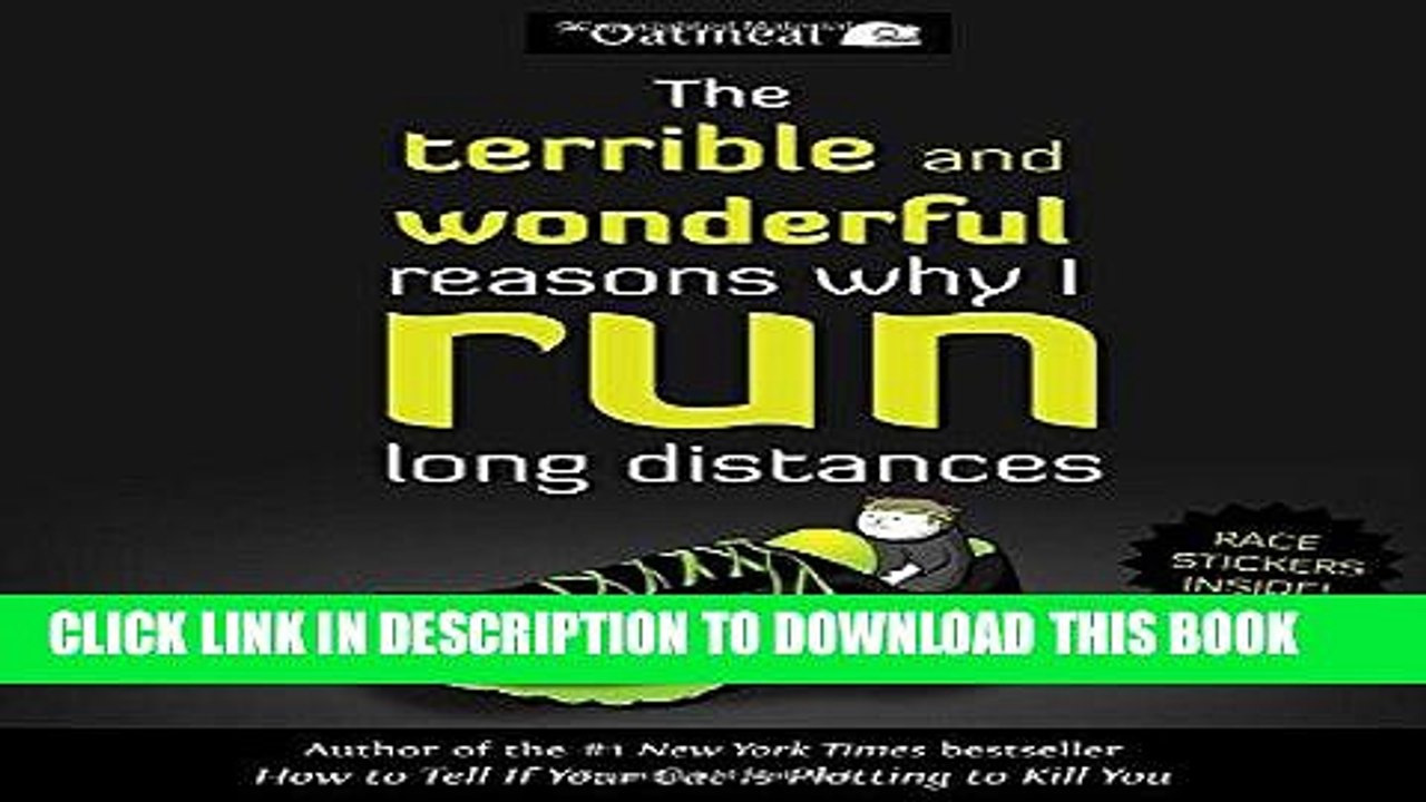 [PDF] The Terrible and Wonderful Reasons Why I Run Long Distances Popular Collection