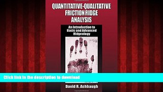 liberty book  Quantitative-Qualitative Friction Ridge Analysis: An Introduction to Basic and