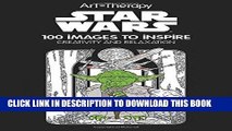 Ebook Art of Coloring Star Wars: 100 Images to Inspire Creativity and Relaxation (Art Therapy)