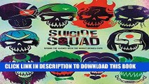 Ebook Suicide Squad: Behind the Scenes with the Worst Heroes Ever Free Read