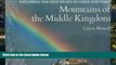 Best Deals Ebook  Mountains of the Middle Kingdom: Exploring the High Peaks of China and Tibet