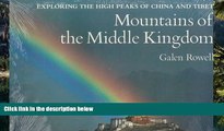 Best Deals Ebook  Mountains of the Middle Kingdom: Exploring the High Peaks of China and Tibet