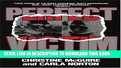 [PDF] Perfect Victim: The True Story of the Girl in the Box Full Online