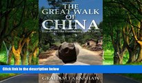 Best Deals Ebook  The Great Walk of China: Travels on Foot from Shanghai to Tibet  Most Wanted