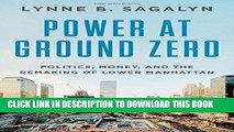 [PDF] Mobi Power at Ground Zero: Politics, Money, and the Remaking of Lower Manhattan Full Download