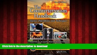 Read books  The Counterterrorism Handbook: Tactics, Procedures, and Techniques, Fourth Edition