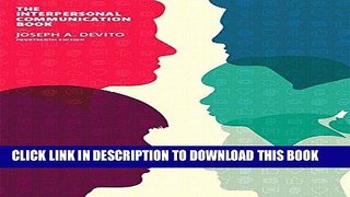 Ebook The Interpersonal Communication Book (14th Edition) Free Read