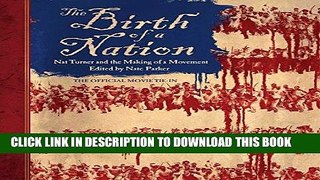 Ebook The Birth of a Nation: Nat Turner and the Making of a Movement Free Read
