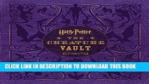 Best Seller Harry Potter: The Creature Vault: The Creatures and Plants of the Harry Potter Films