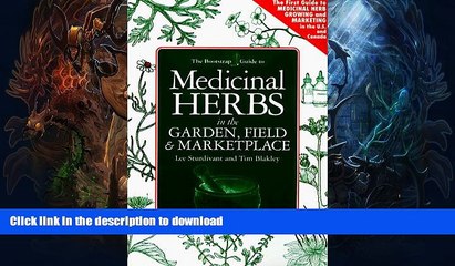 FAVORITE BOOK  Medicinal Herbs in the Garden, Field   Marketplace (Bootstrap Guide) FULL ONLINE