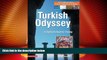 Deals in Books  Turkish Odyssey, A Traveler s Guide to Turkey and Turkish Culture  Premium Ebooks