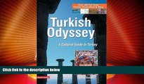 Deals in Books  Turkish Odyssey, A Traveler s Guide to Turkey and Turkish Culture  Premium Ebooks
