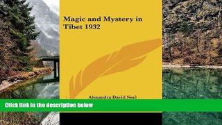Best Deals Ebook  Magic and Mystery in Tibet 1932  Most Wanted