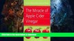 READ  The Miracle of Apple Cider Vinegar: Practical Tips for Health, Home, FULL ONLINE