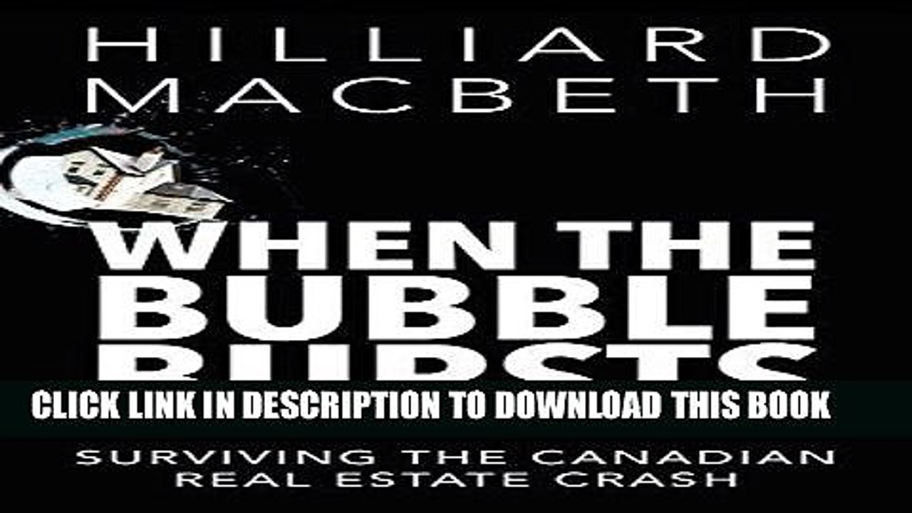 [PDF] When the Bubble Bursts: Surviving the Canadian Real Estate Crash Full Collection