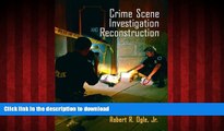 Read book  Crime Scene Investigation and Reconstruction online