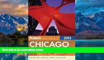 Best Buy Deals  Fodor s Chicago 2013 (Full-color Travel Guide)  Best Seller Books Most Wanted