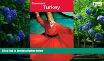 Best Buy Deals  Frommer s Turkey (Frommer s Complete Guides)  Full Ebooks Most Wanted