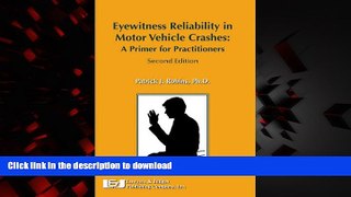 Best books  Eyewitness Reliability in Motor Vehicle Crashes: A Primer for Practitioners, Second