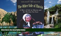 Best Buy Deals  The Other Side of Russia:  A Slice of Life in Siberia and the Russian Far East