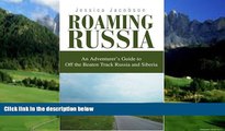 Best Buy Deals  Roaming Russia: An Adventurer s Guide to Off the Beaten Track Russia and Siberia