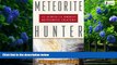 Best Buy Deals  Meteorite Hunter: The Search for Siberian Meteorite Craters  Full Ebooks Best