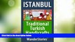 Deals in Books  Traditional Turkish Handicrafts - a story told by the best local guide (Istanbul