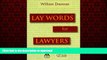 Read books  Lay Words for Lawyers: Analogies and Key Words to Advance Your Case and Communicate