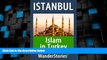 Buy NOW  Islam in Turkey - a story told by the best local guide (Istanbul Travel Stories)  READ
