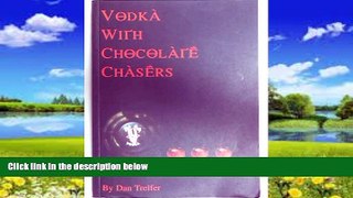 Best Buy Deals  Vodka with Chocolate Chasers  Best Seller Books Best Seller