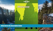 Best Deals Ebook  Lonely Planet Moscow (Moscow, 1st Ed)  Best Buy Ever