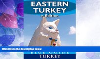 Deals in Books  Blue Guide Eastern Turkey - An Explorer s Guide to Hakkari, Van, Bitlis, Agri