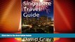 Big Sales  Singapore Travel Guide  Premium Ebooks Online Ebooks