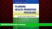 Best book  Planning Health Promotion Programs: An Intervention Mapping Approach online