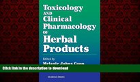 Buy books  Toxicology and Clinical Pharmacology of Herbal Products (Forensic Science and Medicine)