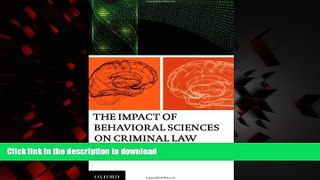 liberty books  The Impact of Behavioral Sciences on Criminal Law