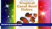 Ebook deals  Handy Pocket Guide to Tropical Coral Reef Fishes (Handy Pocket Guides)  Buy Now