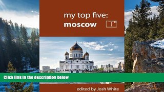 Best Deals Ebook  My Top Five: Moscow  Most Wanted