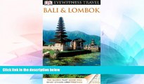 Ebook Best Deals  DK Eyewitness Travel Guide: Bali and Lombok  Most Wanted