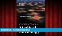 Best book  Perspectives in Medical Sociology online to buy