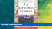 Ebook deals  All Elevations Unknown: An Adventure in the Heart of Borneo  Most Wanted