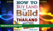 Big Sales  How to Buy Land and Build a House in Thailand  Premium Ebooks Best Seller in USA