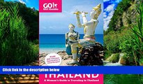 Best Buy Deals  Go! Girl Guides: A Woman s Guide to Traveling Thailand  Full Ebooks Most Wanted