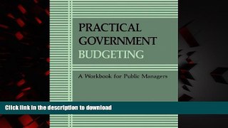 Best book  Practical Govt Budgeting: A Workbook for Public Managers (Suny Series in Medical