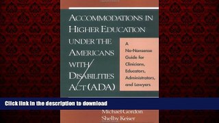 Read books  Accommodations in Higher Education under the Americans with Disabilities Act: A