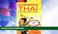 Big Sales  Outrageous Thai: Slang, Curses and Epithets (Thai Phrasebook)  READ PDF Online Ebooks