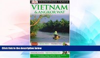 Must Have  Vietnam and Angkor Wat (Eyewitness Travel Guides)  Buy Now