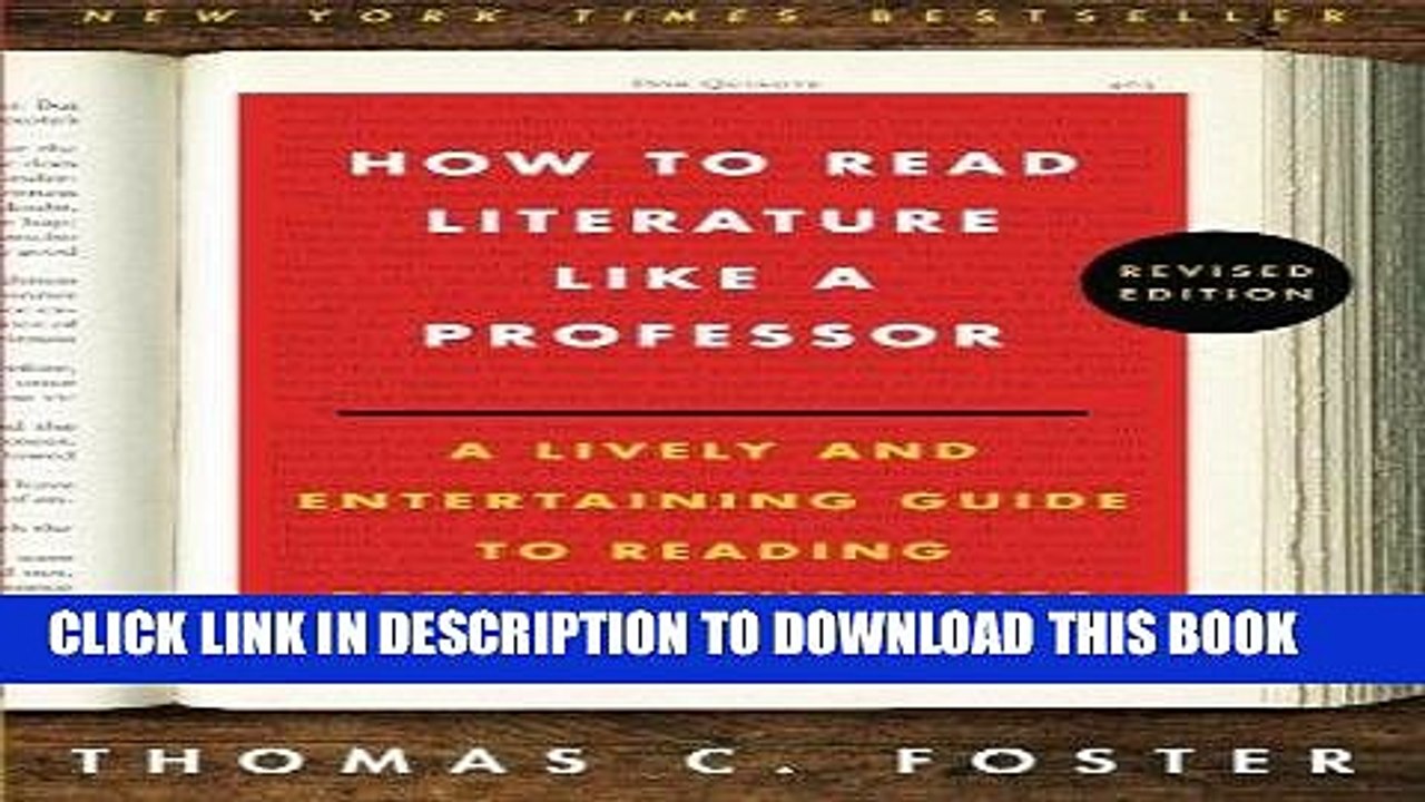 Read Now How to Read Literature Like a Professor: A Lively and Entertaining Guide to Reading