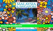 Ebook Best Deals  Malaysia and Singapore (Eyewitness Travel Guides)  Most Wanted